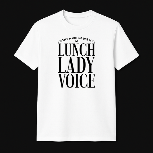 Lunch Lady Voice