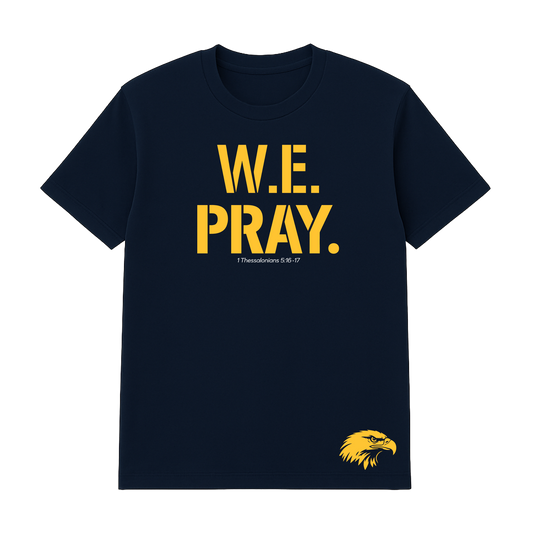 War Eagle Wrestling We PRAY Tee